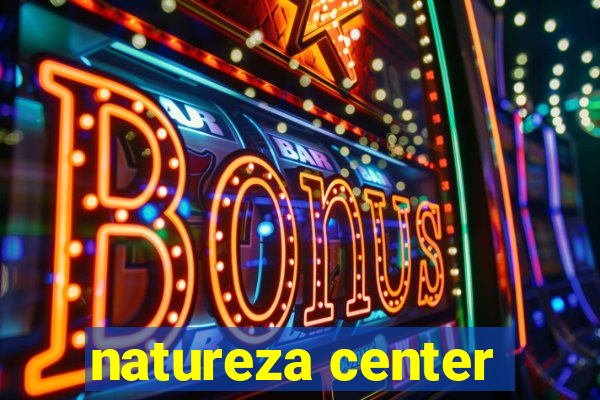 natureza center